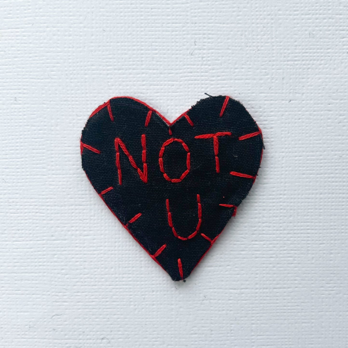 Not U Hand Embroidery Jacket Patch